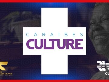 Caraibes Culture + | 18 Aout 2024