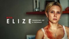 Elize-Shadows-of-a-Woman-Netflix-Review